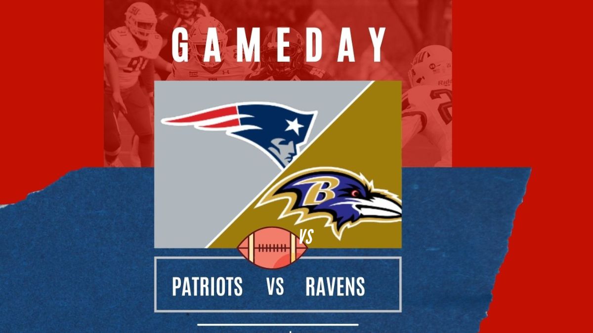 Patriots vs. Ravens NFL Game Preview: How to watch, Start Time, TV Channel