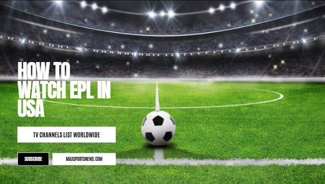 how to watch epl in USA